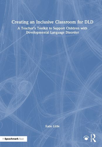 Cover image for Creating an Inclusive Classroom for DLD