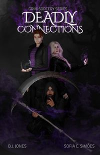 Cover image for Grim Sorcery Series, Deadly Connections