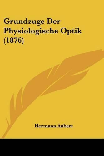 Grundzuge Der Physiologische Optik (1876)