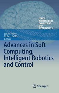 Cover image for Advances in Soft Computing, Intelligent Robotics and Control