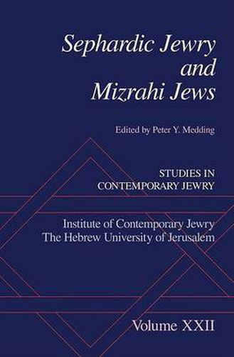 Cover image for Sephardic Jewry and Mizrahi Jews: Studies in Contemporary Jewry XXII