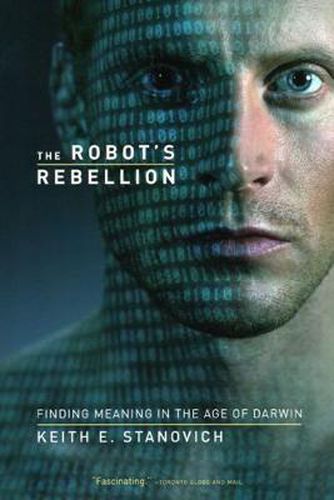 Cover image for The Robot's Rebellion: Finding Meaning in the Age of Darwin
