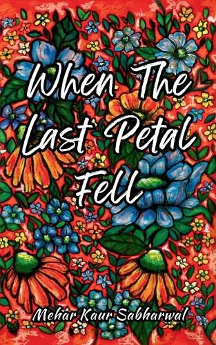 Cover image for When the last petal fell