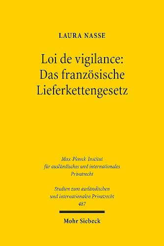 Cover image for Loi de vigilance: Das franzoesische Lieferkettengesetz