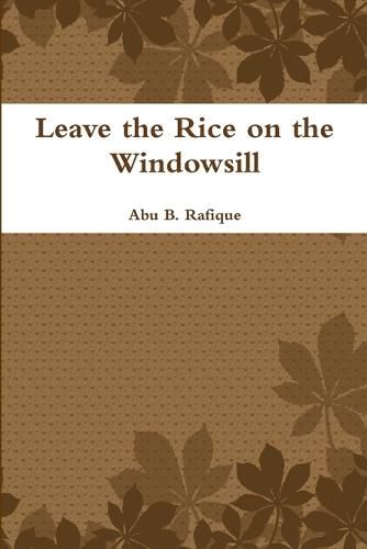 Cover image for Leave the Rice on the Windowsill