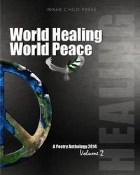 Cover image for World Healing World Peace Volume II: a poetry anthology