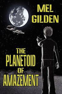 Cover image for The Planetoid of Amazement: A Science Fiction Novel