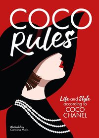 Cover image for Coco Rules: Life and Style according to Coco Chanel