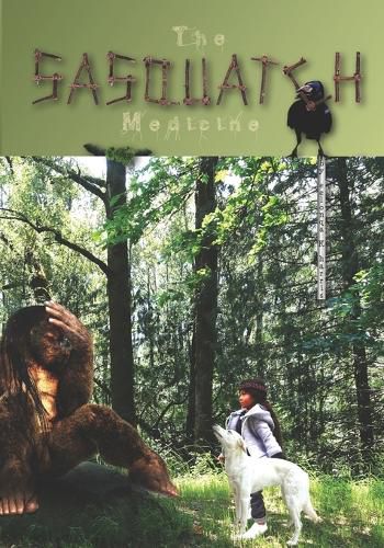 Cover image for The Sasquatch Medicine