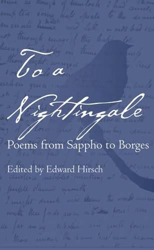To a Nightingale: Poems from Sappho to Borges