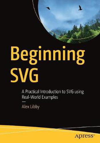 Cover image for Beginning SVG: A Practical Introduction to SVG using Real-World Examples