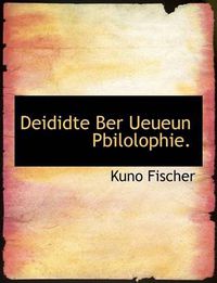 Cover image for Deididte Ber Ueueun Pbilolophie.