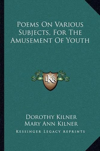 Cover image for Poems on Various Subjects, for the Amusement of Youth