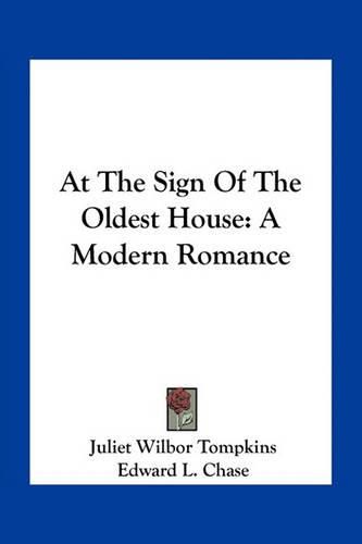 At the Sign of the Oldest House: A Modern Romance