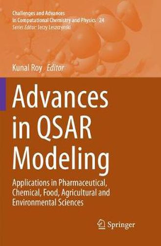 Cover image for Advances in QSAR Modeling: Applications in Pharmaceutical, Chemical, Food, Agricultural and Environmental Sciences