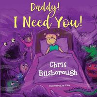 Cover image for Daddy! I Need You!