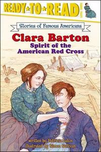 Cover image for Clara Barton: Spirit of the American Red Cross