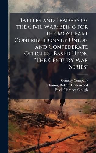 Cover image for Battles and Leaders of the Civil War
