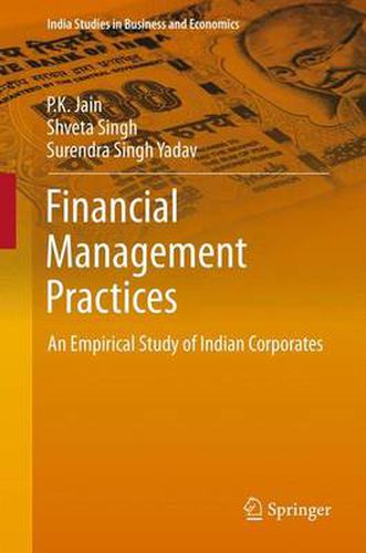 Cover image for Financial Management Practices: An Empirical Study of Indian Corporates