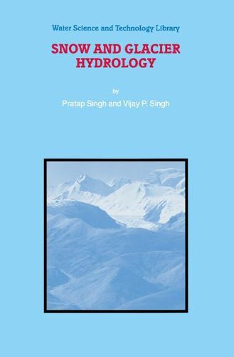 Cover image for Snow and Glacier Hydrology