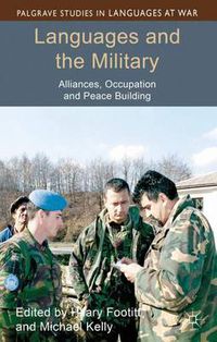 Cover image for Languages and the Military: Alliances, Occupation and Peace Building