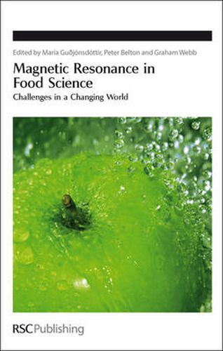 Magnetic Resonance in Food Science: Challenges in a Changing World