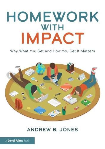 Cover image for Homework with Impact: Why What You Set and How You Set It Matters