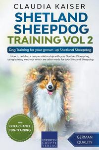 Cover image for Shetland Sheepdog Training Vol 2 - Dog Training for your grown-up Shetland Sheepdog