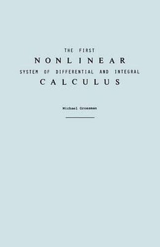 Cover image for The First Nonlinear System of Differential and Integral Calculus