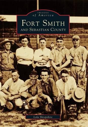 Cover image for Fort Smith and Sebastian County