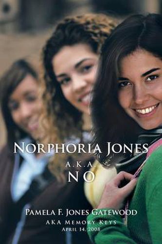 Cover image for Norphoria Jones: A.K.A. No