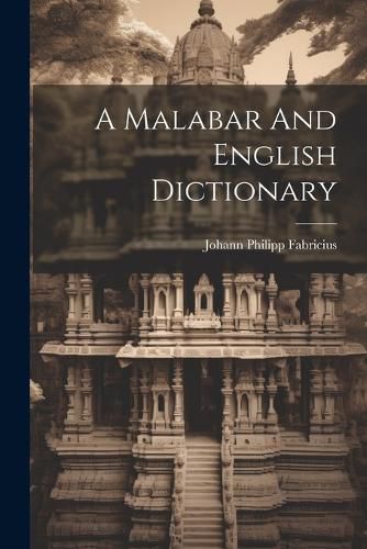 Cover image for A Malabar And English Dictionary