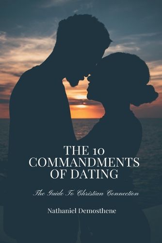 Cover image for The 10 Commandments of Dating