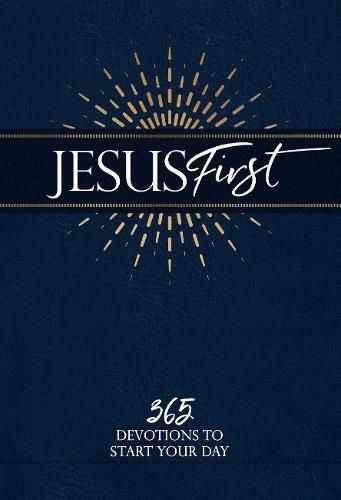 Jesus First: 365 Daily Devotions