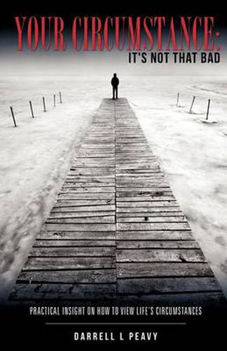 Cover image for Your Circumstance: It's Not That Bad