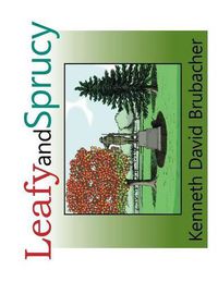 Cover image for Leafy and Sprucy