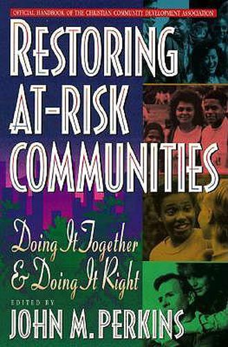 Restoring At-Risk Communities - Doing It Together and Doing It Right