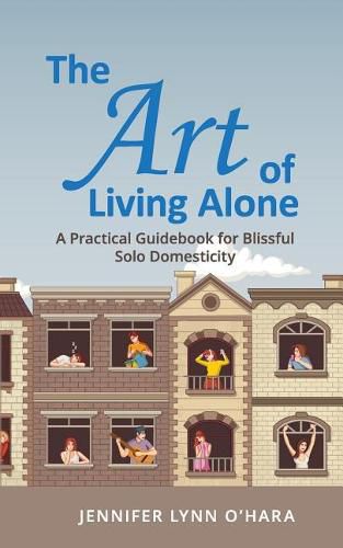 Cover image for The Art of Living Alone