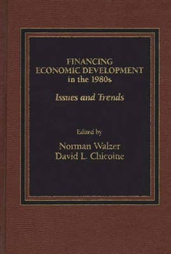 Financing Economic Development in the 1980s: Issues and Trends