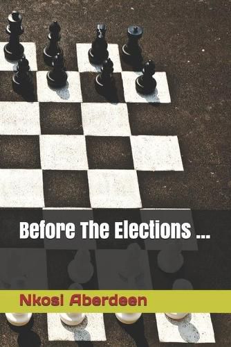 Cover image for Before The Elections ...