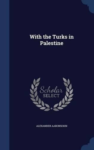 Cover image for With the Turks in Palestine