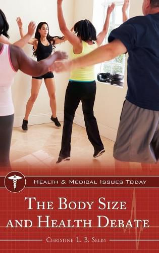 Cover image for The Body Size and Health Debate