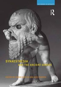 Cover image for Synaesthesia and the Ancient Senses