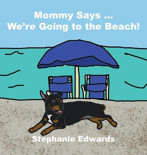 Cover image for Mommy Says ... We're Going to the Beach!