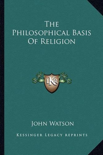 Cover image for The Philosophical Basis of Religion