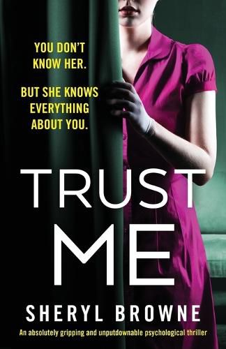 Cover image for Trust Me: An absolutely gripping and unputdownable psychological thriller