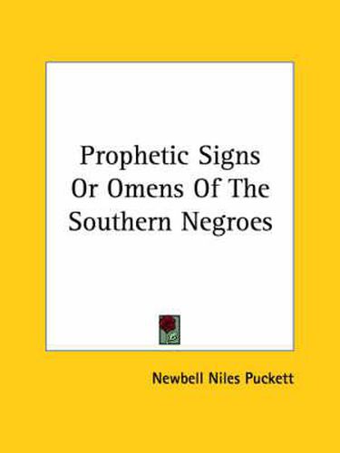 Cover image for Prophetic Signs or Omens of the Southern Negroes