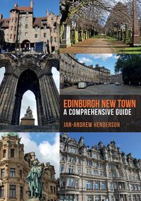 Cover image for Edinburgh New Town: A Comprehensive Guide