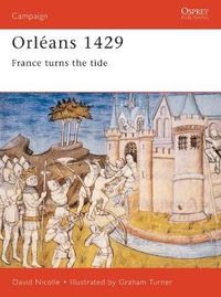 Cover image for Orleans 1429: France turns the tide