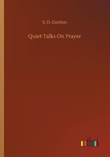 Cover image for Quiet Talks On Prayer